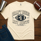 Draft Beers Not Busts T-Shirt