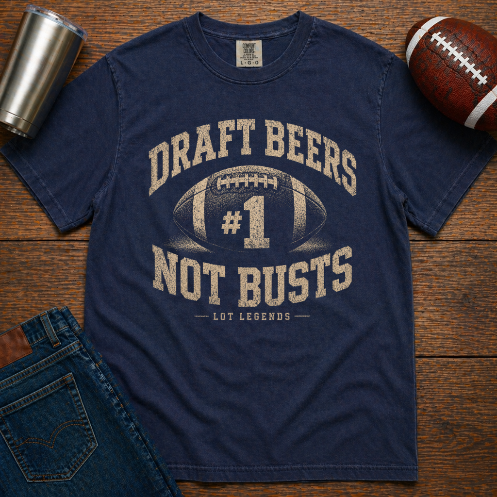 Draft Beers Not Busts T-Shirt