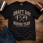 Draft Day Mining Team T-Shirt