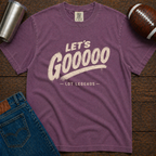 Let's Gooooo T-Shirt