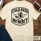 Cold Beer Hot Grill No Mercy T-Shirt Update
