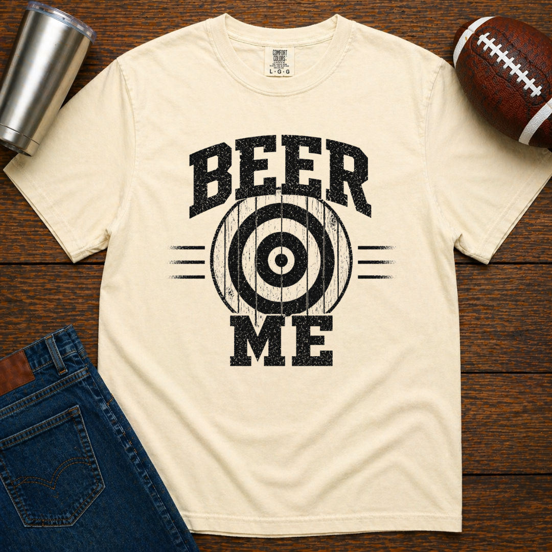 BEER ME T-Shirt