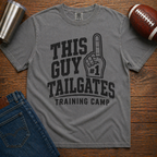 This Guy Tailgates Training Camp T-Shirt