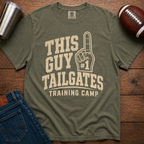 This Guy Tailgates Training Camp T-Shirt