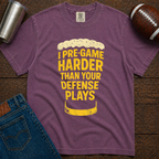 I Pre-game Harder T-Shirt