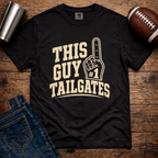 This Guy Tailgates T-Shirt