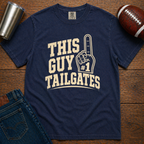 This Guy Tailgates T-Shirt