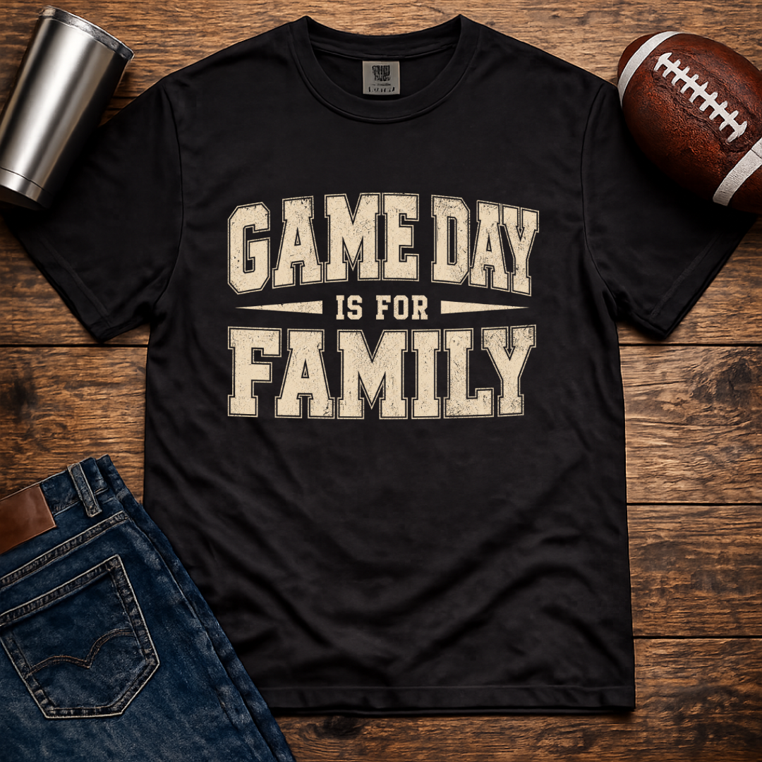 Game Day Is For Family T-Shirt