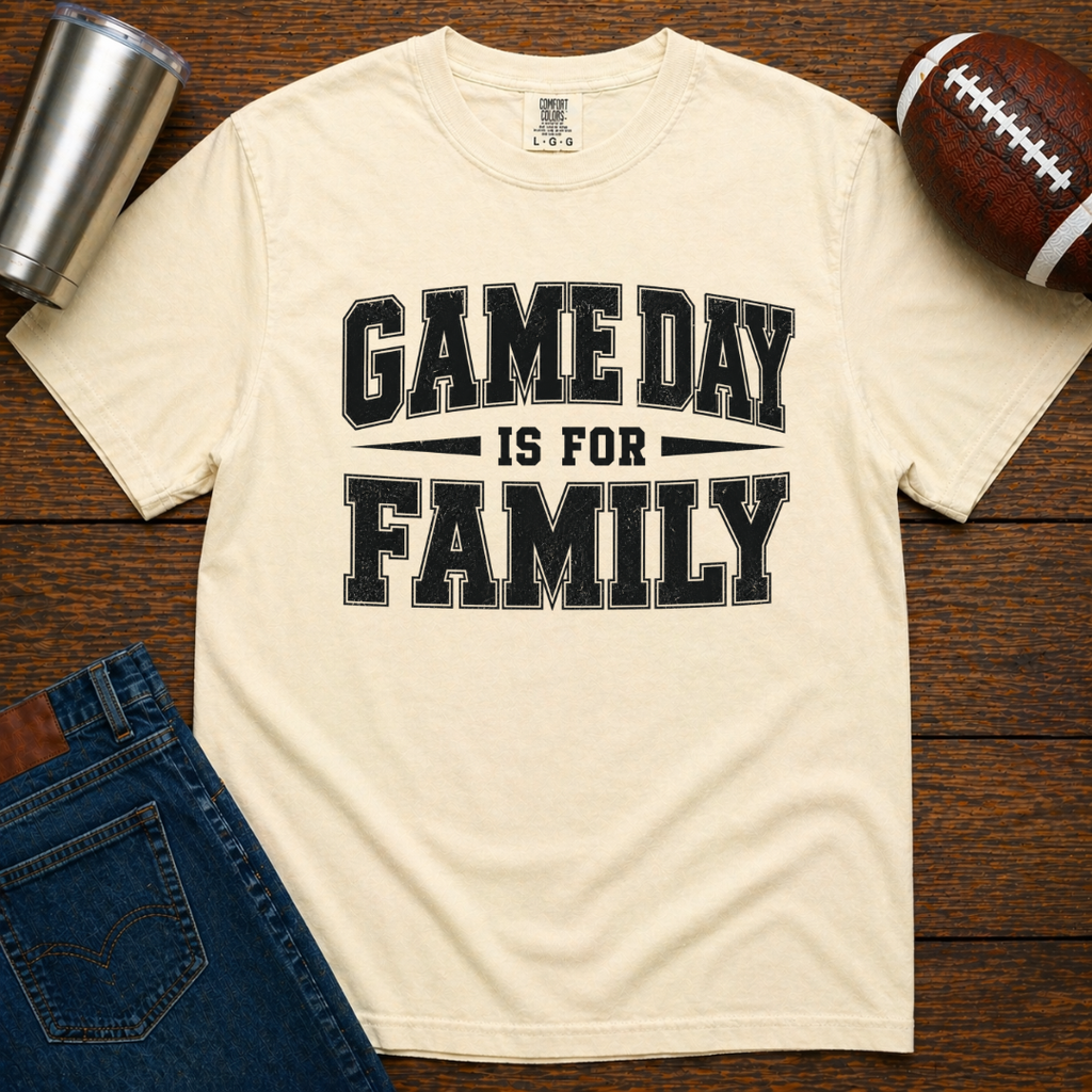 Game Day Is For Family T-Shirt