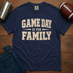 Game Day Is For Family T-Shirt