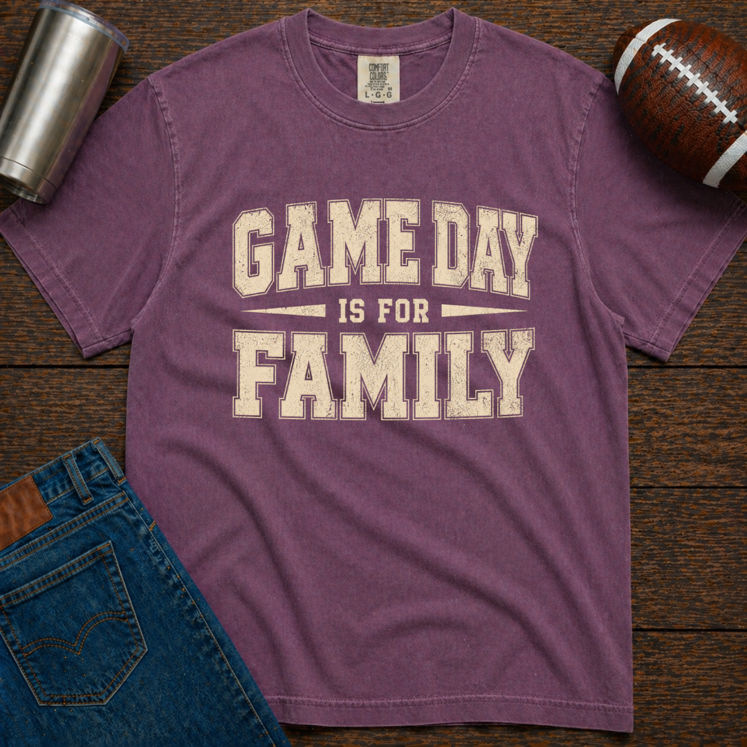 Game Day Is For Family T-Shirt