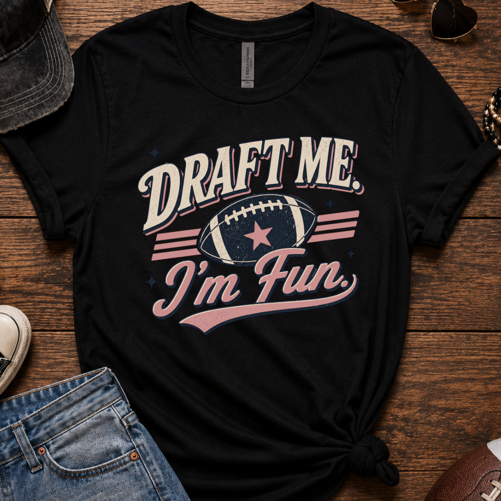 Draft Me I'm Fun T-Shirt