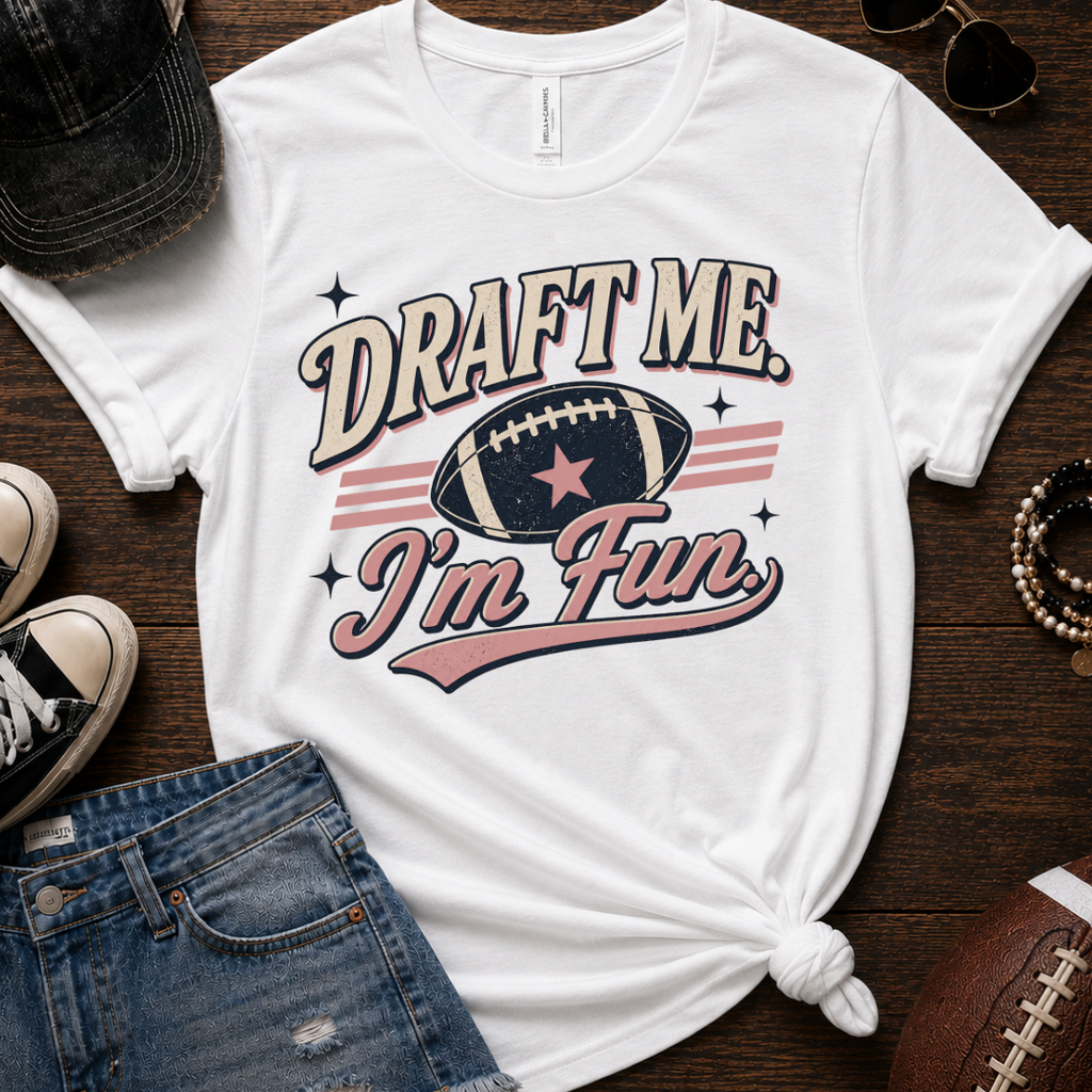 Draft Me I'm Fun T-Shirt