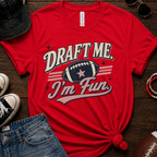 Draft Me I'm Fun T-Shirt
