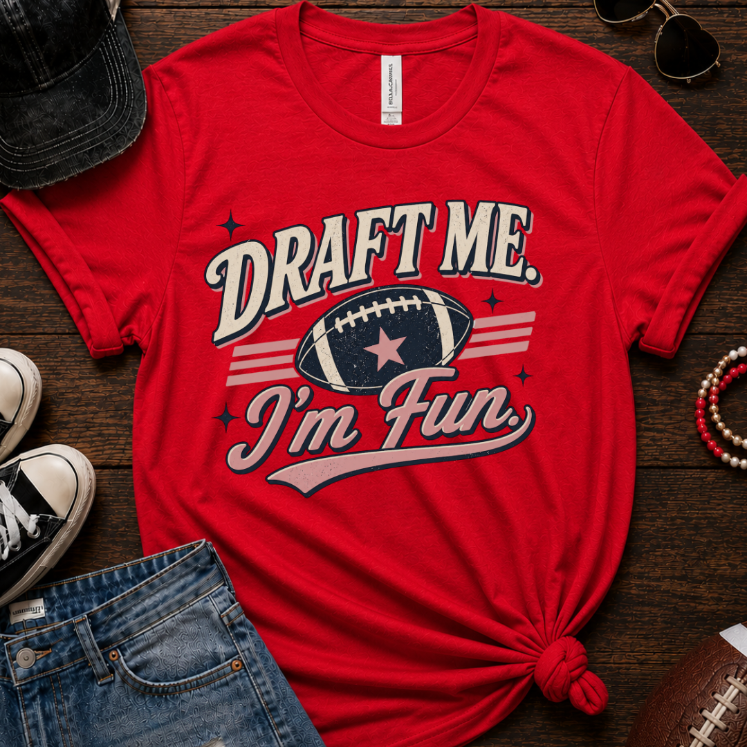 Draft Me I'm Fun T-Shirt