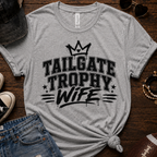 Tailgate Trophy Wife T-Shirt