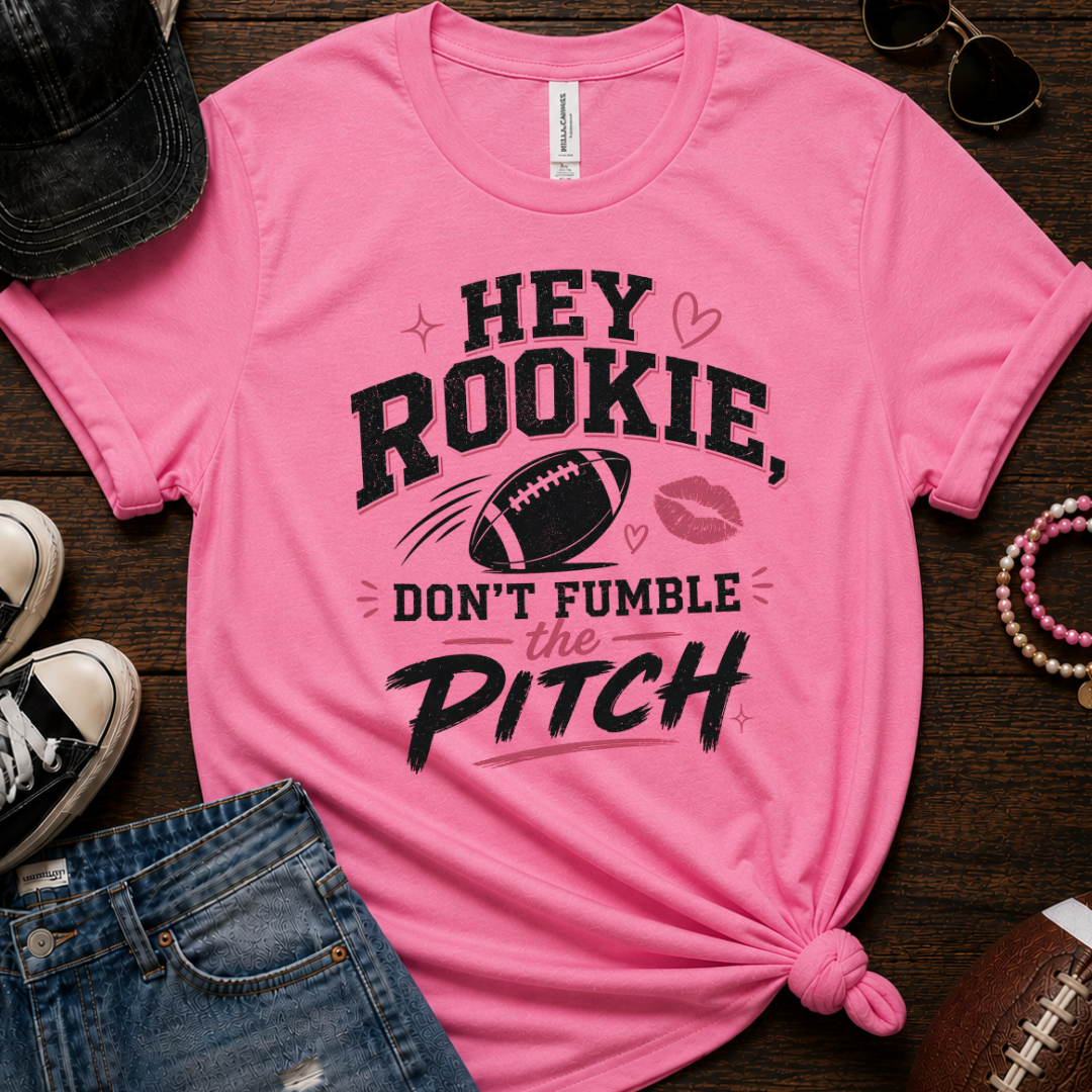 Don't Fumble The Pitch T-Shirt