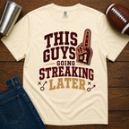 Going Streaking Later T-Shirt