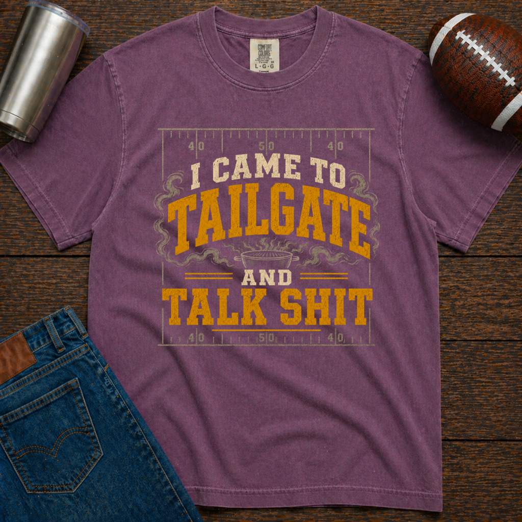 Tailgate And Talk Shit T-Shirt