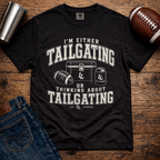 Tailgating Or Thinking T-Shirt