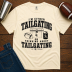 Tailgating Or Thinking T-Shirt