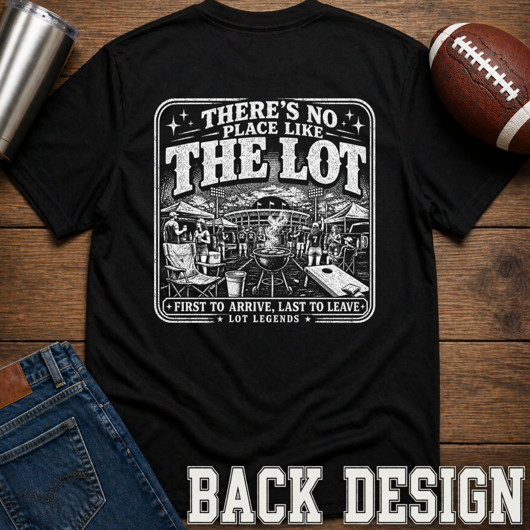 No Place Like The Lot T-Shirt