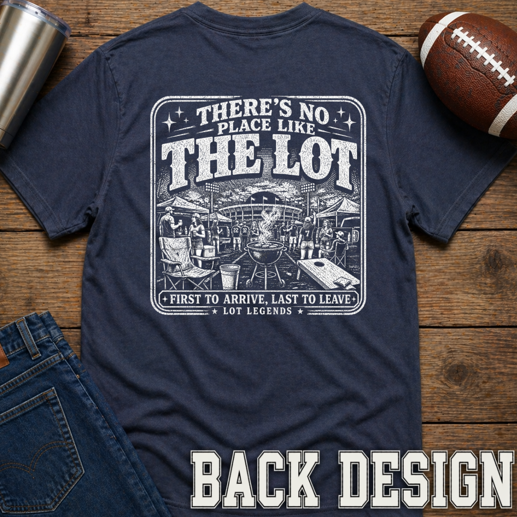 No Place Like The Lot T-Shirt