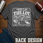 No Place Like The Lot T-Shirt