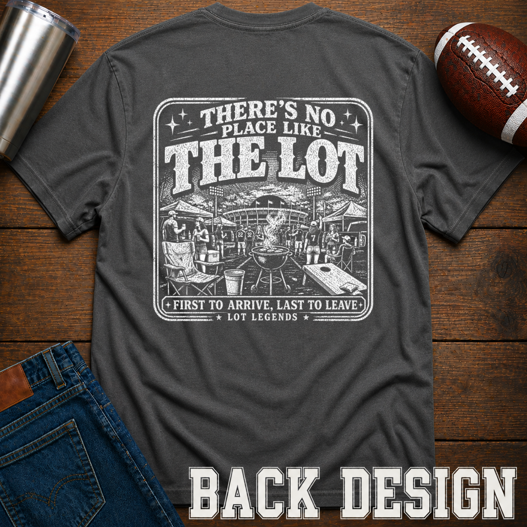 No Place Like The Lot T-Shirt
