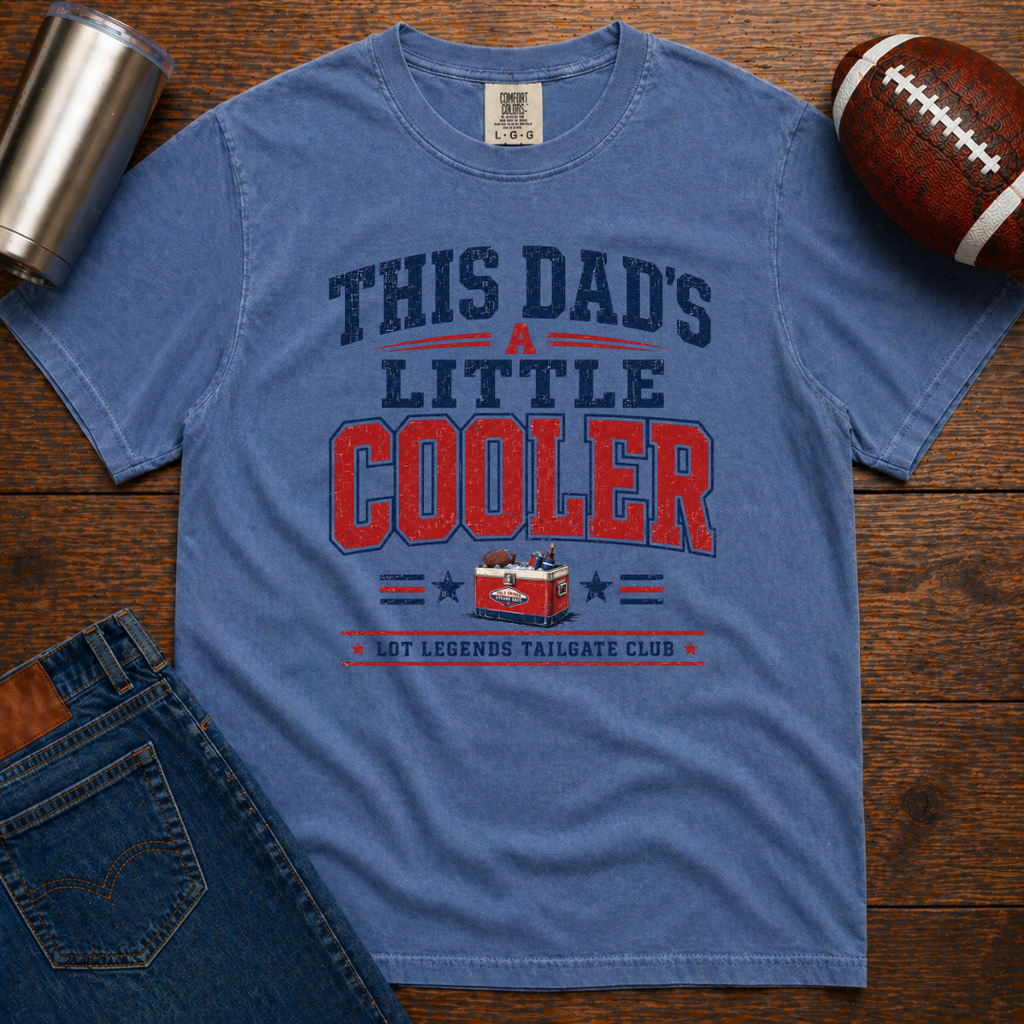 Dad's A Little Cooler T-Shirt