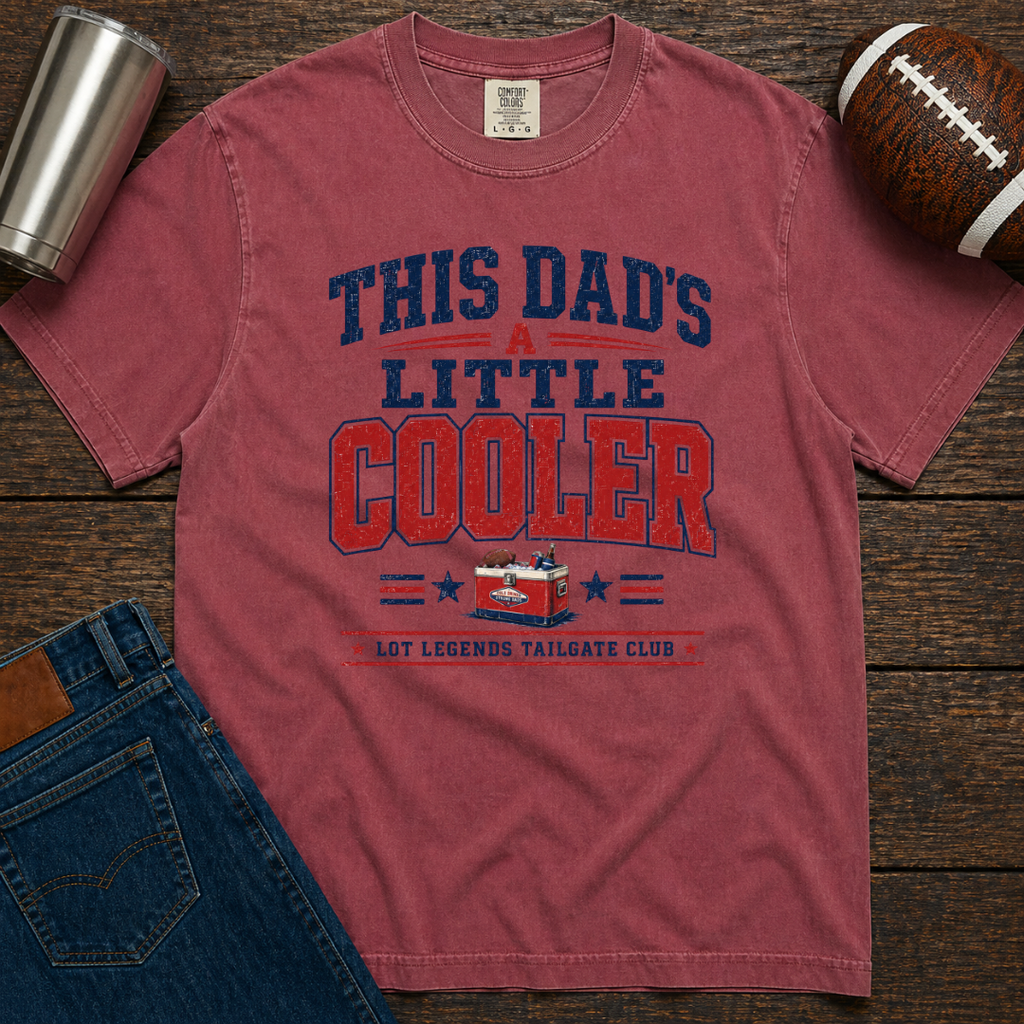 Dad's A Little Cooler T-Shirt