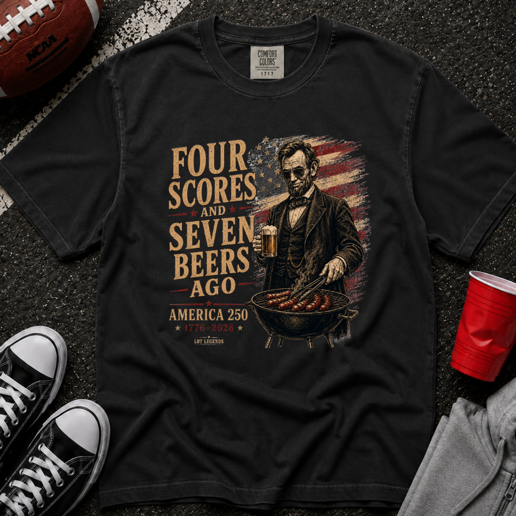 Four Scores and Seven Beers Ago T-Shirt