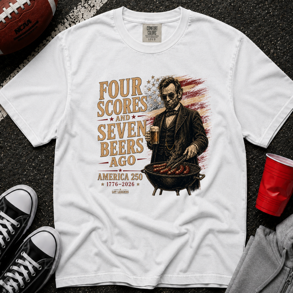 Four Scores and Seven Beers Ago T-Shirt