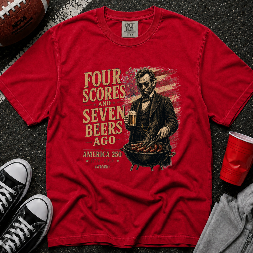 Four Scores and Seven Beers Ago T-Shirt