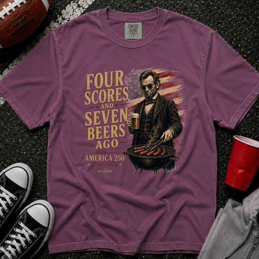 Four Scores and Seven Beers Ago T-Shirt