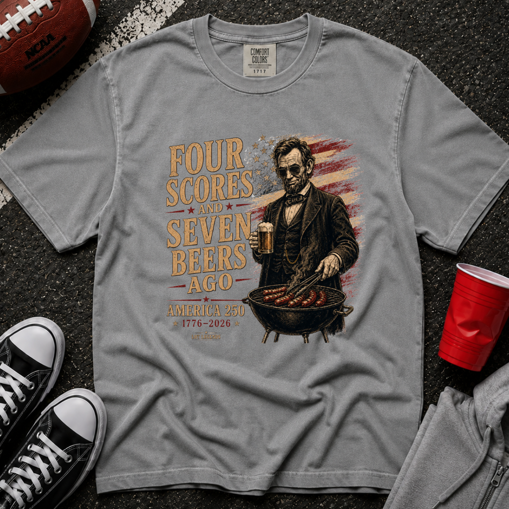 Four Scores and Seven Beers Ago T-Shirt