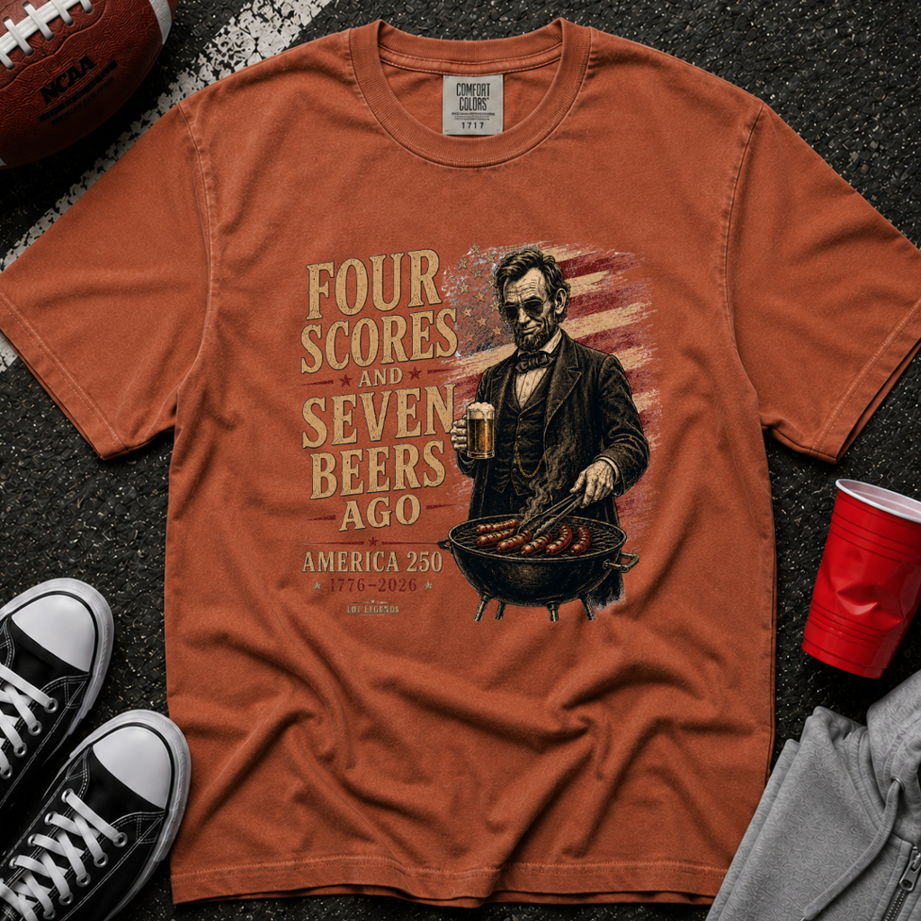 Four Scores and Seven Beers Ago T-Shirt