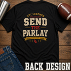 Send The Parlay Every Sunday T-Shirt
