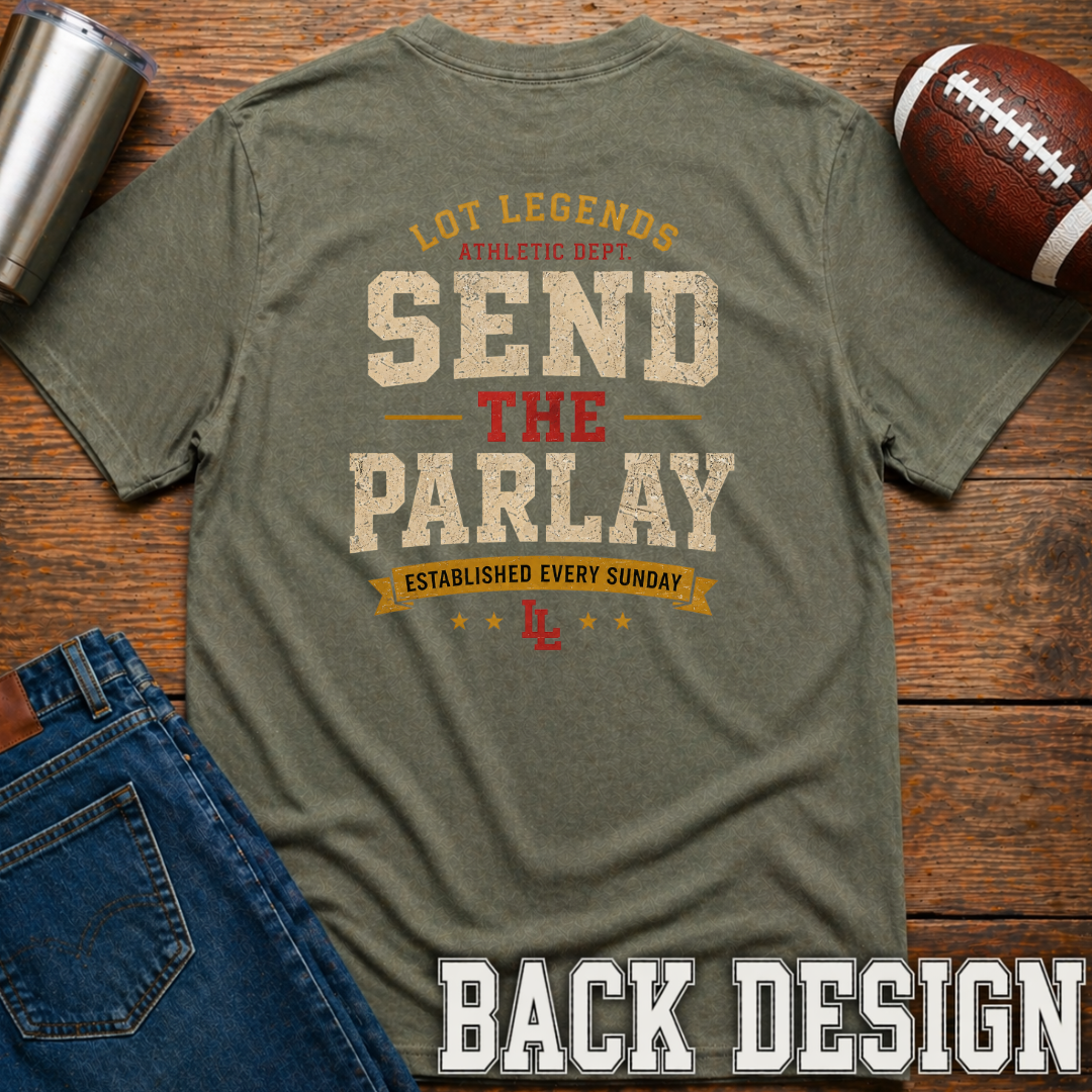 Send The Parlay Every Sunday T-Shirt