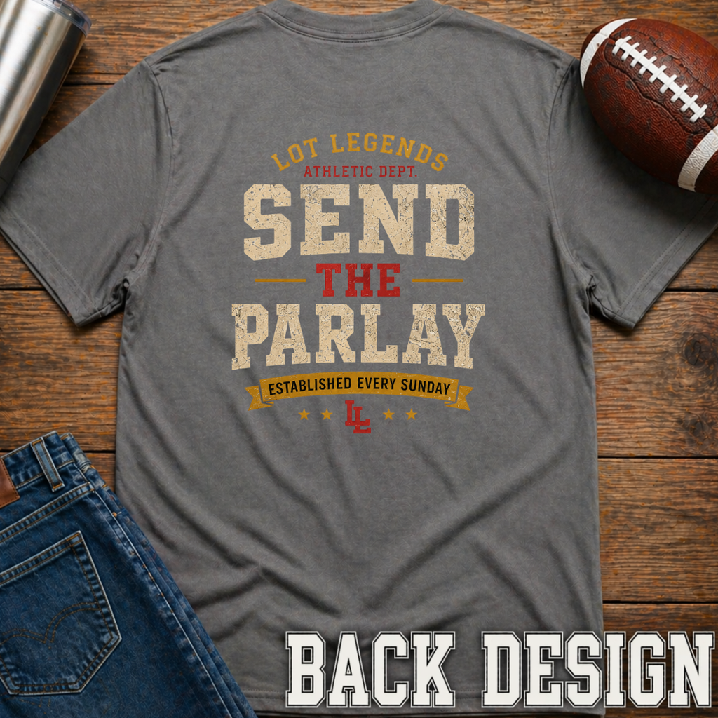 Send The Parlay Every Sunday T-Shirt