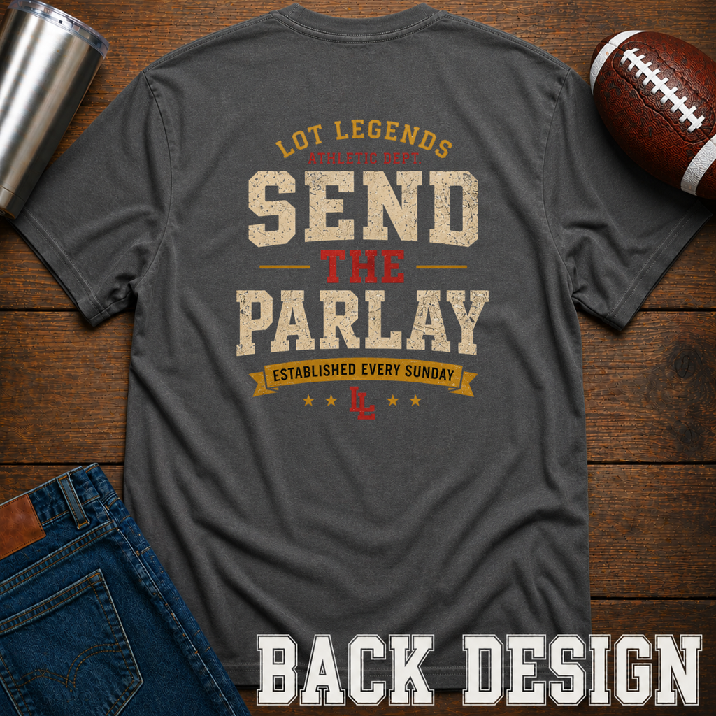 Send The Parlay Every Sunday T-Shirt