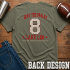 Send The Parlay Last Leg T-Shirt