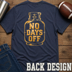 No Days Off Propane Tank T-Shirt