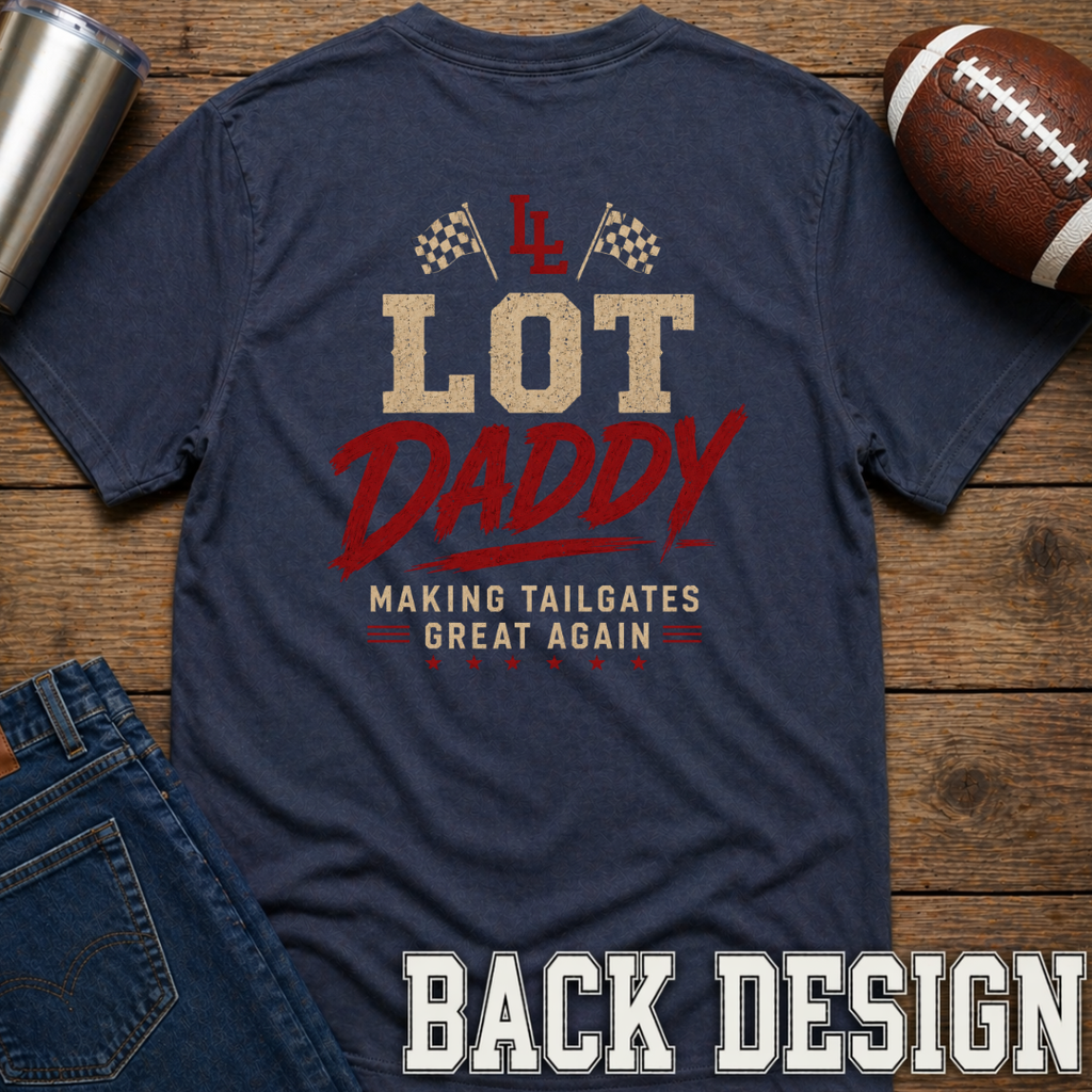 Lot Daddy T-Shirt