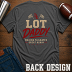 Lot Daddy T-Shirt