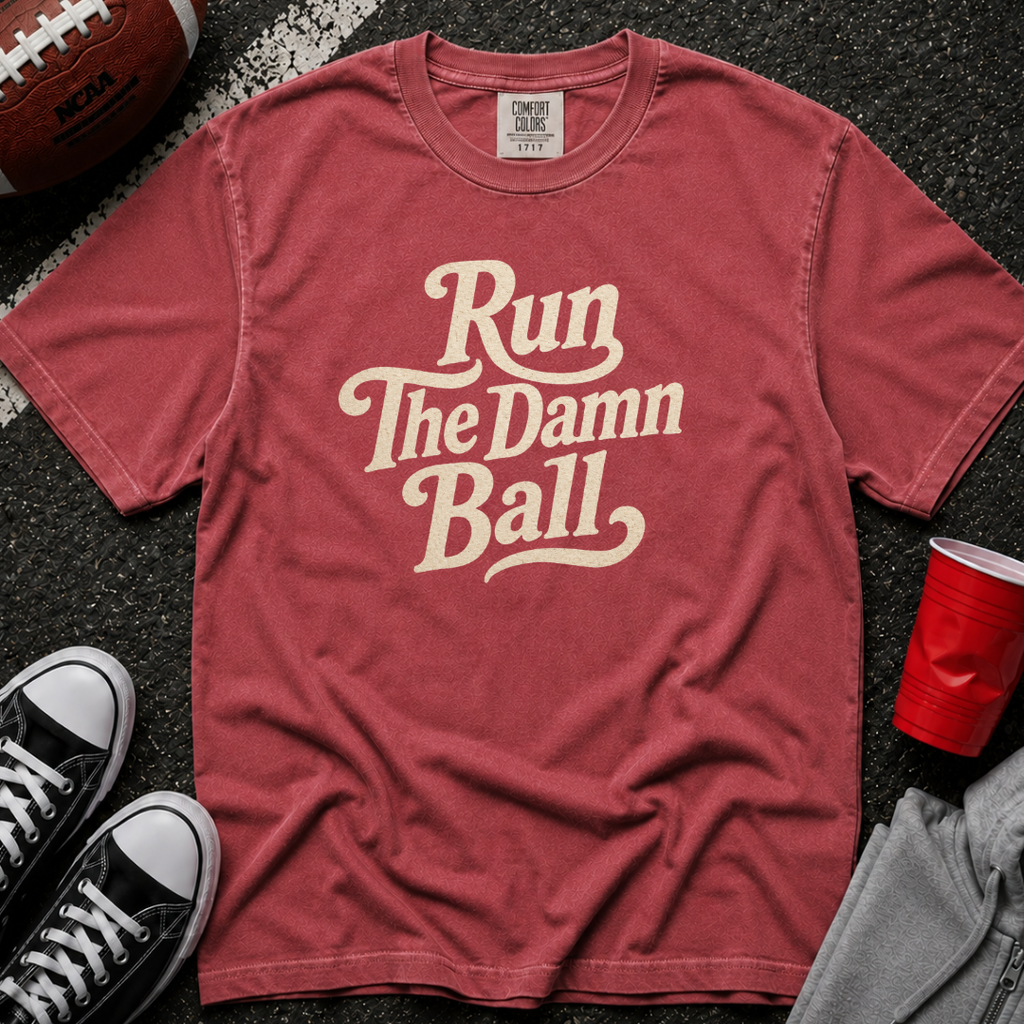 Run The Damn Ball T-Shirt