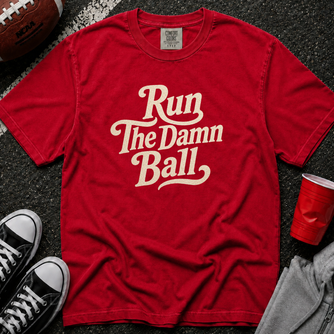 Run The Damn Ball T-Shirt