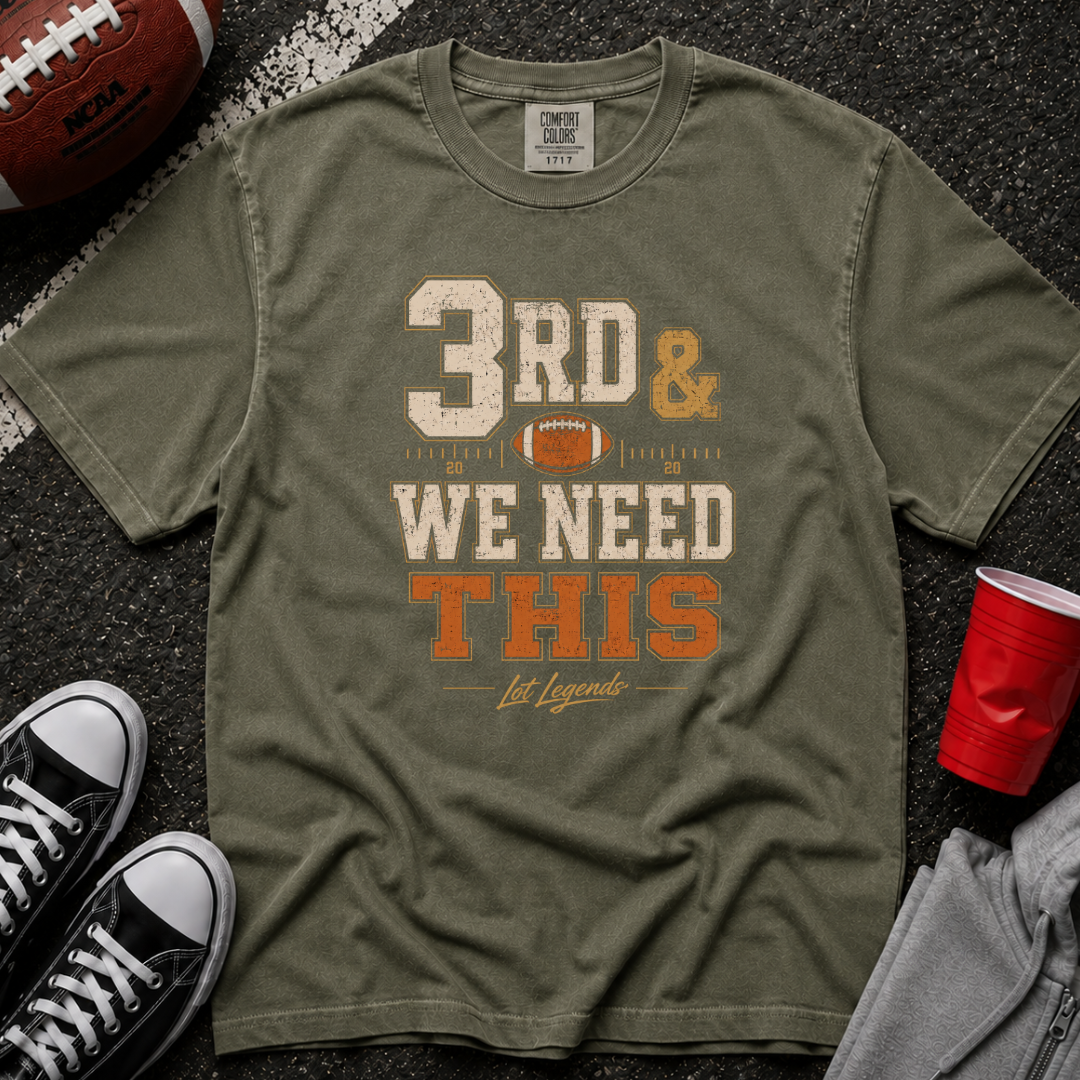 3rd & We Need This Yardage T-Shirt