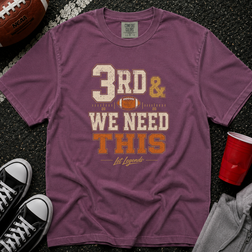 3rd & We Need This Yardage T-Shirt