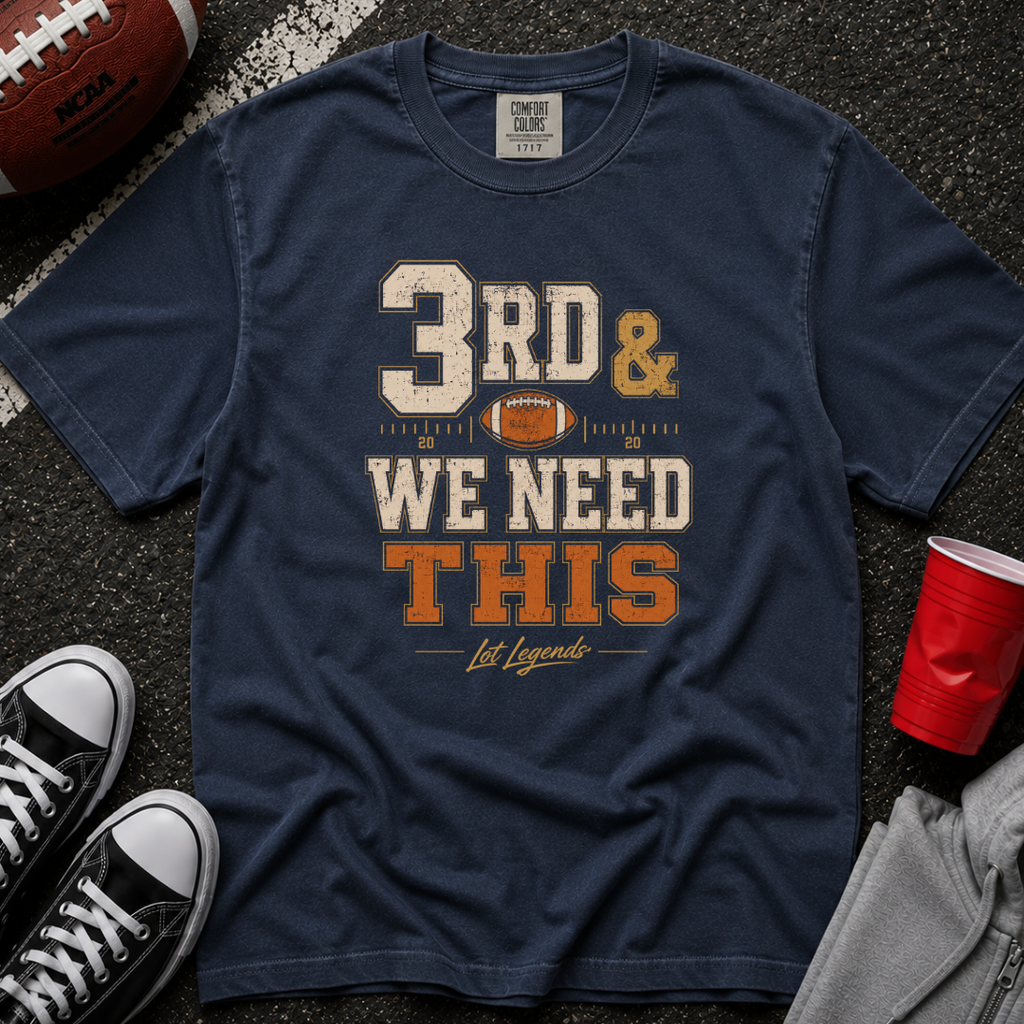 3rd & We Need This Yardage T-Shirt